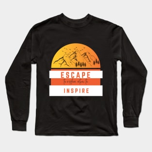 Escape to explore, solo travel shirt Long Sleeve T-Shirt